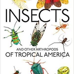 Insects and Other Arthropods of Tropical America