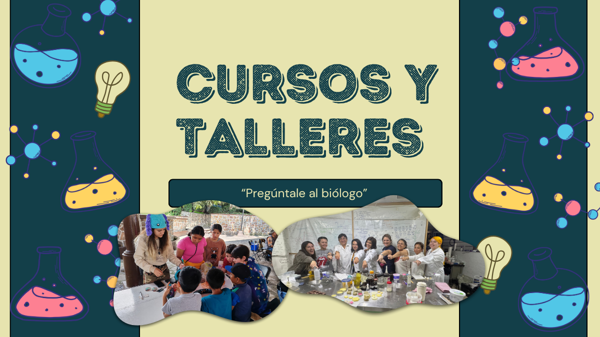 Cursos y talleres "Preguntale al biologo"